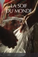 Póster de la película La soif du monde