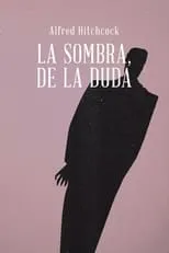 Patricia Collinge interpreta a Emma Newton en La sombra de una duda