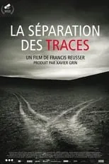 Poster de la película La séparation des traces - Películas hoy en TV