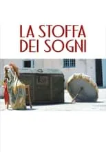 Película La stoffa dei sogni