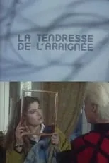 Película La tendresse de l'araignée