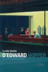 Edward Hopper es Self (archive footage) en La toile blanche d'Edward Hopper