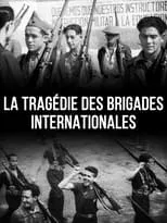 Poster de la película La Tragédie des Brigades Internationales - Películas hoy en TV