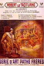 Película La Tragique Aventure de Robert le Taciturne, duc d'Aquitaine