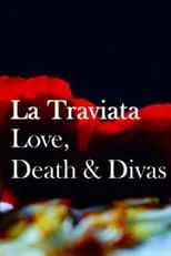 Josephine Barstow interpreta a Self en La Traviata: Love, Death & Divas