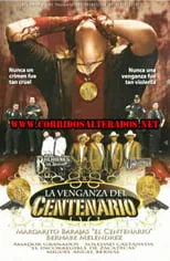 Película La venganza del Centenario