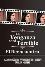 Alejandro Dolina interpreta a Dolina en La Venganza será Terrible - El Reencuentro