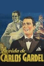 Santiago Gómez Cou interpreta a  en La vida de Carlos Gardel