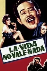 Película La vida no vale nada