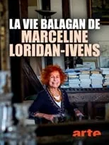 Poster de La vie balagan de Marceline Loridan-Ivens