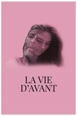 Póster de la película La vie d'avant