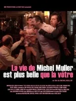 Poster de la película La vie de Michel Muller est plus belle que la vôtre - Películas hoy en TV