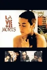 Película La vie des morts (La vida de los muertos)