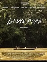 Poster de la película La vie pure - Películas hoy en TV