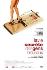 Poster de la película La vie secrète des gens heureux - Películas hoy en TV