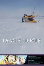 Película La voie du pôle