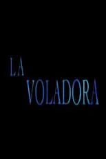 Poster de La voladora