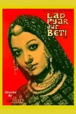 Película Laad Pyar Aur Beti