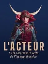 Película L'Acteur (ou la surprenante vertu de l'incompréhension)