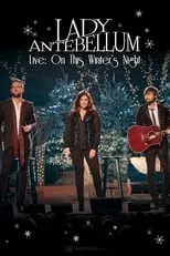 Hillary Scott interpreta a  en Lady Antebellum Live: On This Winter's Night