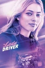 Grace Van Dien en la película Lady Driver