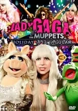 Póster de la película Lady Gaga & the Muppets Holiday Spectacular