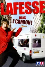 Póster de la película Lafesse dans l'camion !