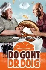 Película Laible und Frisch - Do goht dr Doig