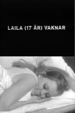 Leena Skoog interpreta a Laila en Laila (17 år) vaknar