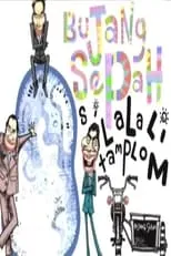 Poster de Lalalitamplom Si Bujang Sepah