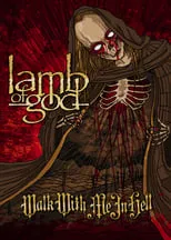 Película Lamb of God: Walk with Me in Hell