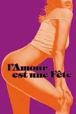 Portada de L'amour est une fête