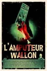 Película L'amputeur Wallon