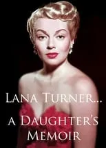 Cheryl Crane interpreta a Self en Lana Turner... a Daughter's Memoir