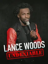 Lance Woods es Self en Lance Woods: Undeniable