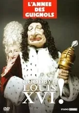 Poster de L'Année des Guignols - Goodbye Louis XVI !