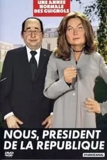 Poster de la película L'Année des Guignols - Nous, président de la République - Películas hoy en TV