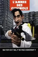 Poster de L'année des guignols - Qu'est-ce t'as, t'es pas content ?