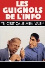 Película L'Année des Guignols - Si c'est ça, je m'en vais !