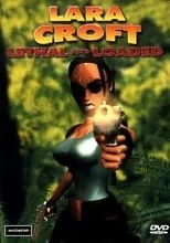 Póster de la película Lara Croft: Lethal and Loaded