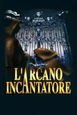 Película L'arcano incantatore