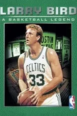 Póster de la película Larry Bird: A Basketball Legend