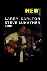 Poster de Larry Carlton & Steve Lukather Band: New Morning - The Paris concert