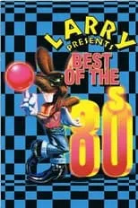 Poster de Larry presents: Best of The 80s