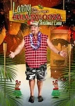 Poster de la película Larry the Cable Guy's Hula-Palooza Christmas Luau - Películas hoy en TV