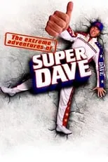 Poster de la película Las aventuras de Super Dave - Películas hoy en TV