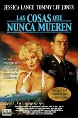 Película Las cosas que nunca mueren