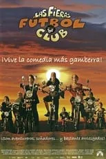 Póster de la película Las Fieras Fútbol Club