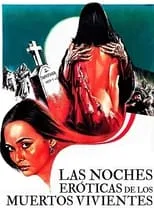 Lucia Ramirez es Liz (uncredited) en Las noches eróticas de los muertos vivientes