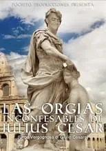 Ezequiel Hansen es  en Las Orgias Inconfesables de Julius Cesar